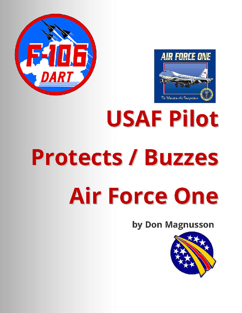 F-106 Protects Air Force One by Don Magnusson.pdf