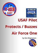 F-106 Protects Air Force One by Don Magnusson