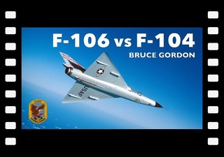 Bruce Gordon Interview | F-106 vs F-104